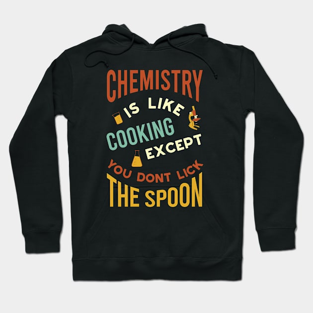 Funny Chemistry is Like Cooking Hoodie by whyitsme